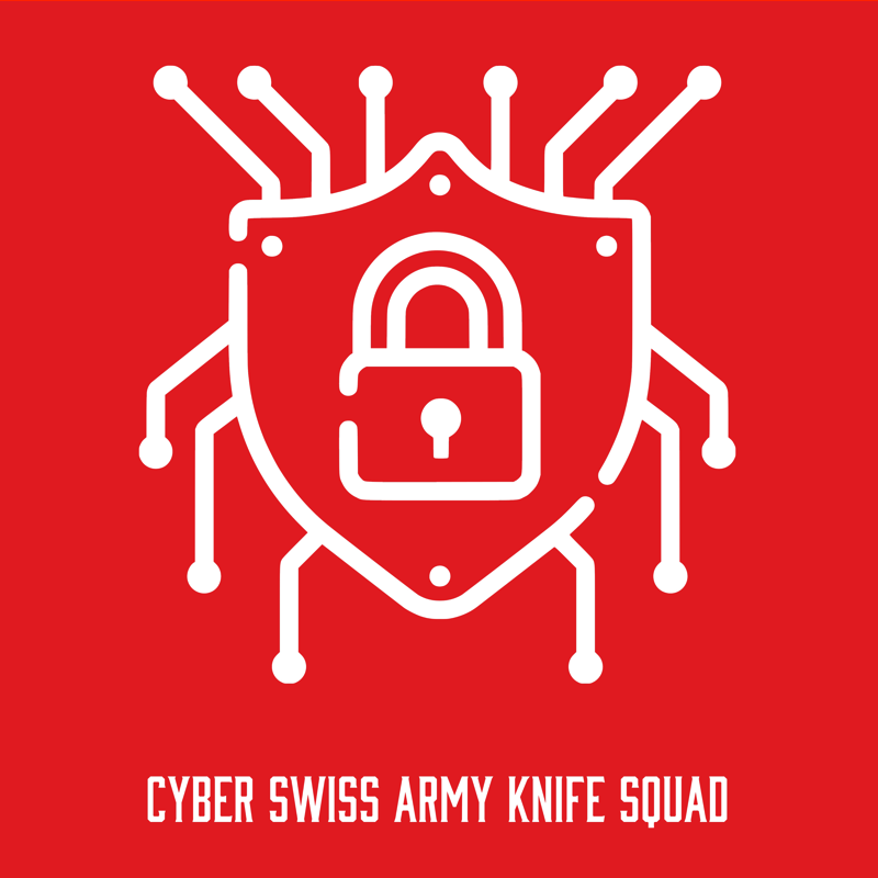 Cyber Swiss Army Knife Squad